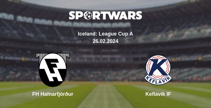 Where to watch the match FH Hafnarfjörður - Keflavík IF