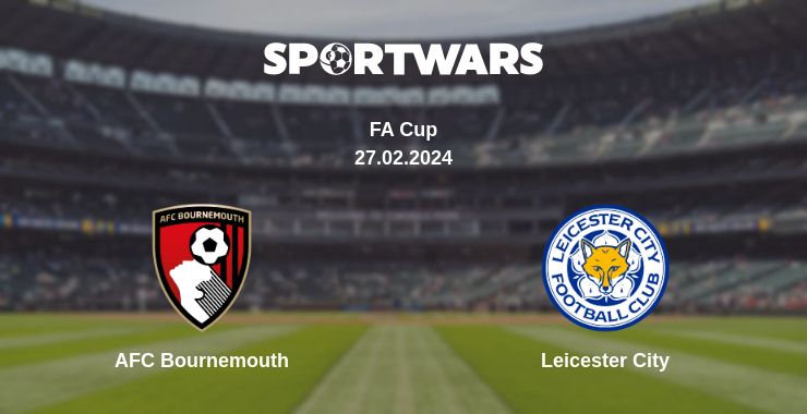 Where to watch the match AFC Bournemouth - Leicester City