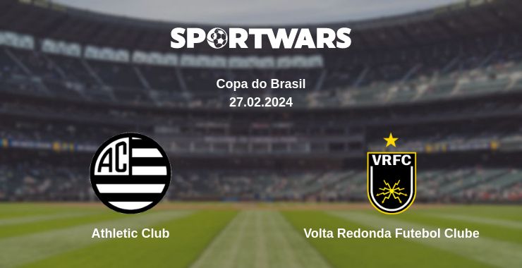 Where to watch the match Athletic Club - Volta Redonda Futebol Clube