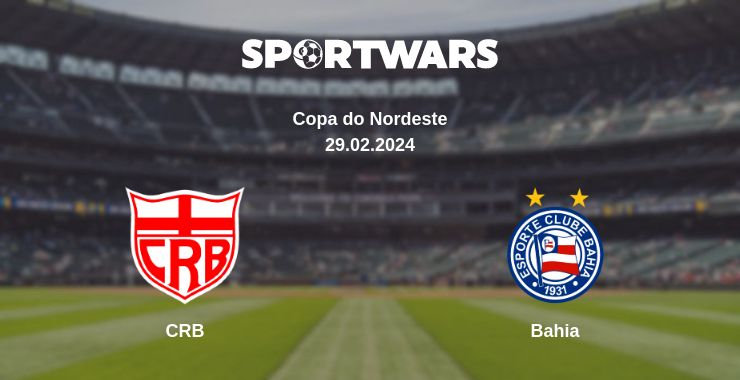 Where to watch the match CRB - Bahia