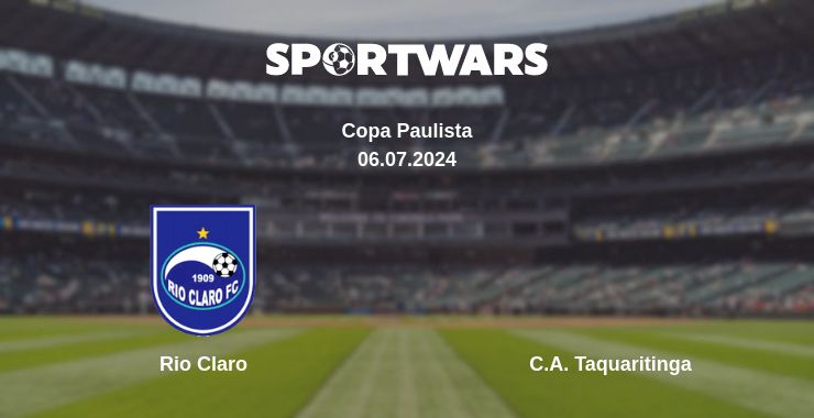 Where to watch the match Rio Claro - C.A. Taquaritinga