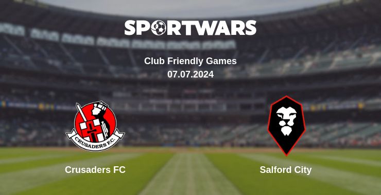 Where to watch the match Crusaders FC - Salford City