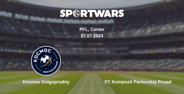 Where to watch the match Kosmos Dolgoprudny - FC Kompozit Pavlovskiy Posad