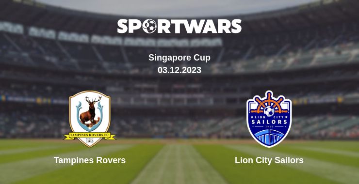 Where to watch the match Tampines Rovers - Lion City Sailors