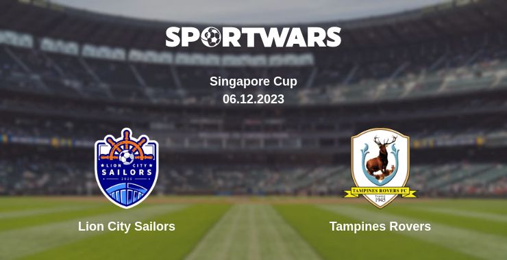 Where to watch the match Lion City Sailors - Tampines Rovers