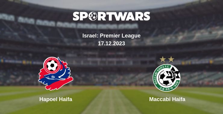 Where to watch the match Hapoel Haifa - Maccabi Haifa