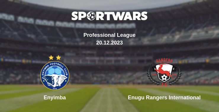 Where to watch the match Enyimba - Enugu Rangers International