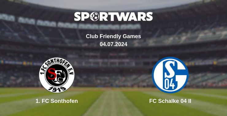 Where to watch the match 1. FC Sonthofen - FC Schalke 04 II