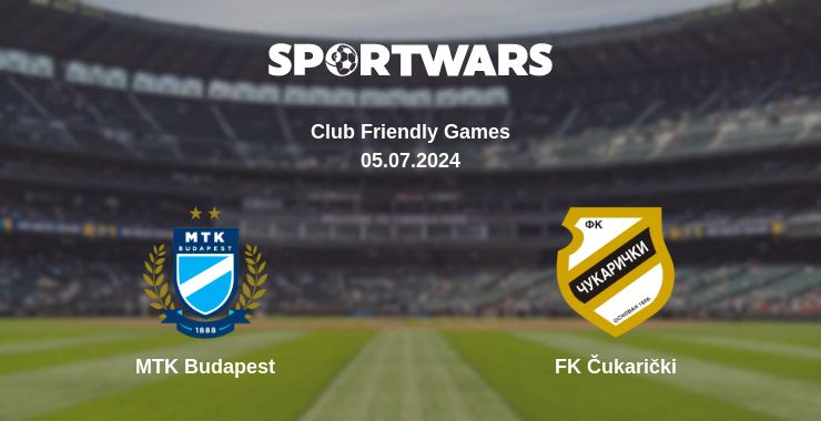 Where to watch the match MTK Budapest - FK Čukarički