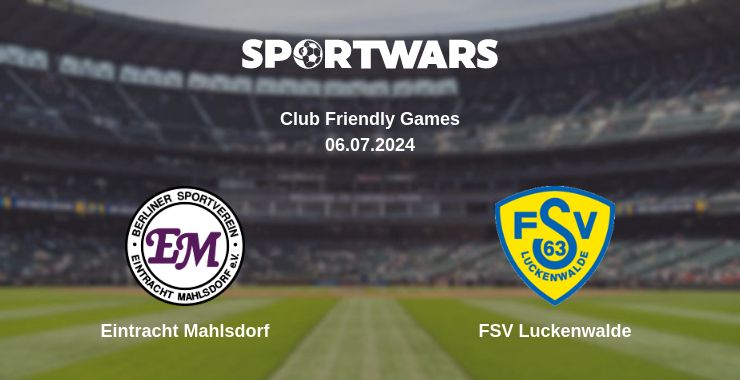 Where to watch the match Eintracht Mahlsdorf - FSV Luckenwalde