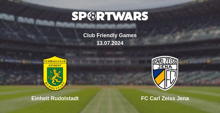 Where to watch the match Einheit Rudolstadt - FC Carl Zeiss Jena