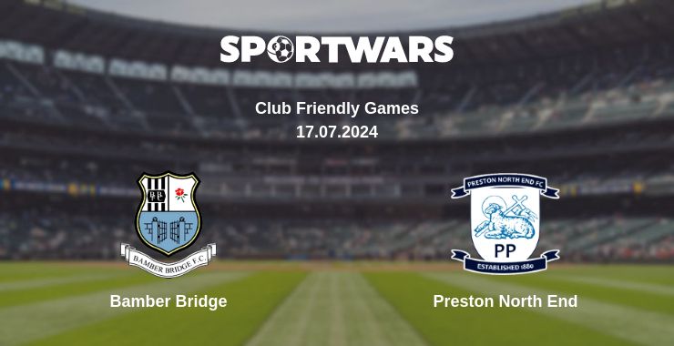 Where to watch the match Bamber Bridge - Preston North End