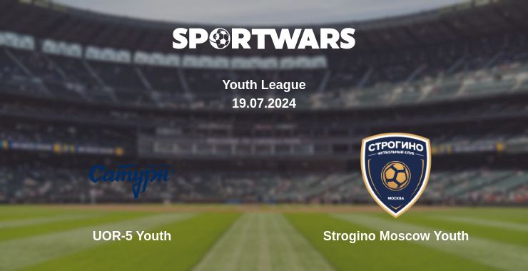 Where to watch the match UOR-5 Youth - Strogino Moscow Youth