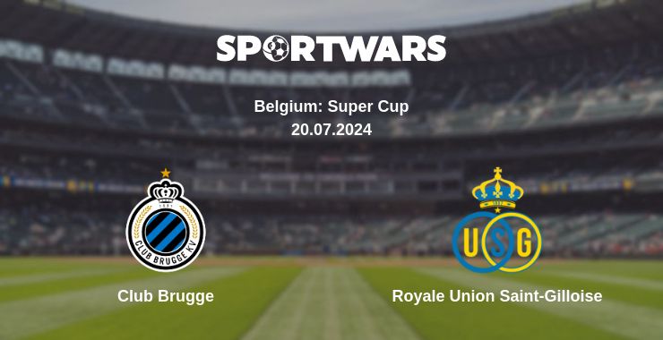 Where to watch the match Club Brugge - Royale Union Saint-Gilloise