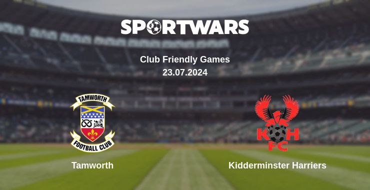 Where to watch the match Tamworth - Kidderminster Harriers