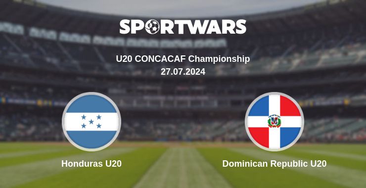 Where to watch the match Honduras U20 - Dominican Republic U20