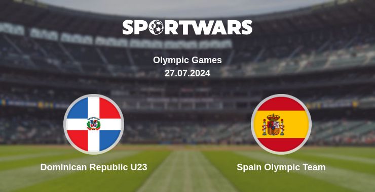 Where to watch the match Dominican Republic U23 - Spain Olympic Team