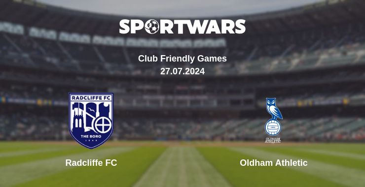 Where to watch the match Radcliffe FC - Oldham Athletic