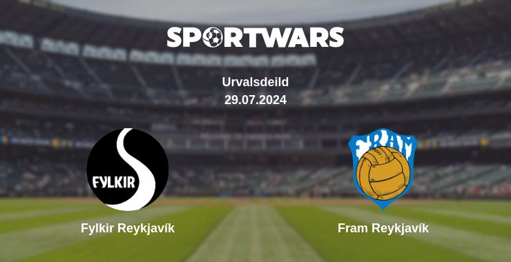 Where to watch the match Fylkir Reykjavík - Fram Reykjavík