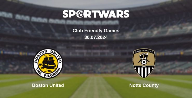 Where to watch the match Boston United - Notts County