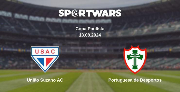 Where to watch the match União Suzano AC - Portuguesa de Desportos