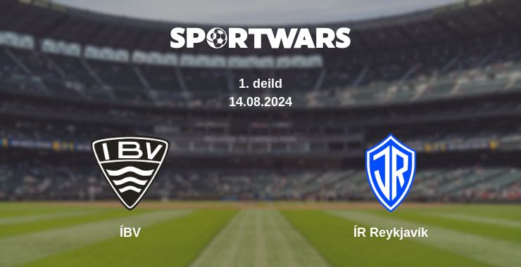 Where to watch the match ÍBV - ÍR Reykjavík