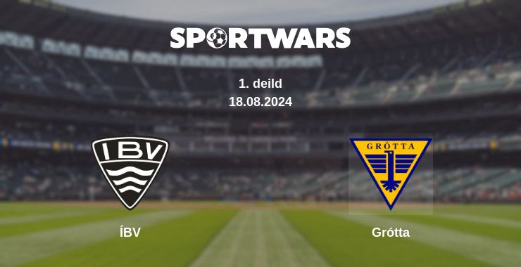 Where to watch the match ÍBV - Grótta