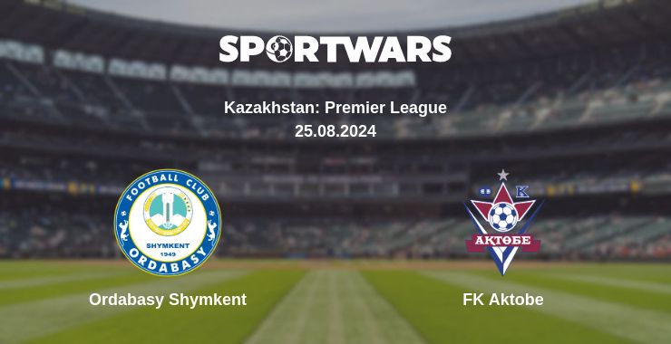 Where to watch the match Ordabasy Shymkent - FK Aktobe