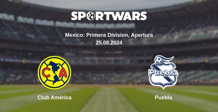 Where to watch the match Club América - Puebla