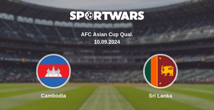 Where to watch the match Cambodia - Sri Lanka