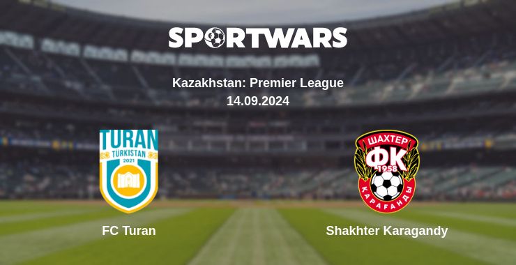 Where to watch the match FC Turan - Shakhter Karagandy