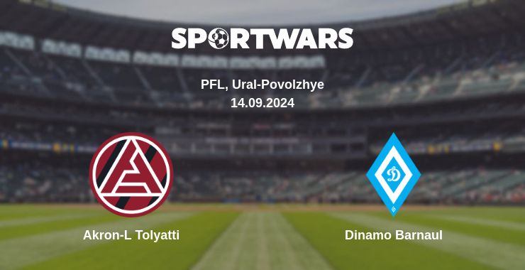 Where to watch the match Akron-L Tolyatti - Dinamo Barnaul