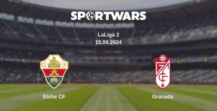 Where to watch the match Elche CF - Granada