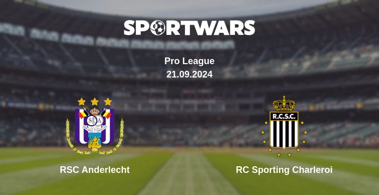 Where to watch the match RSC Anderlecht - RC Sporting Charleroi