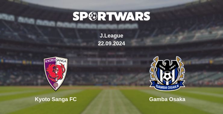 Where to watch the match Kyoto Sanga FC - Gamba Osaka