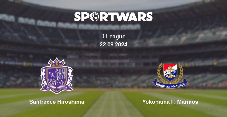 Where to watch the match Sanfrecce Hiroshima - Yokohama F. Marinos