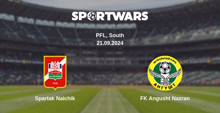 Where to watch the match Spartak Nalchik - FK Angusht Nazran