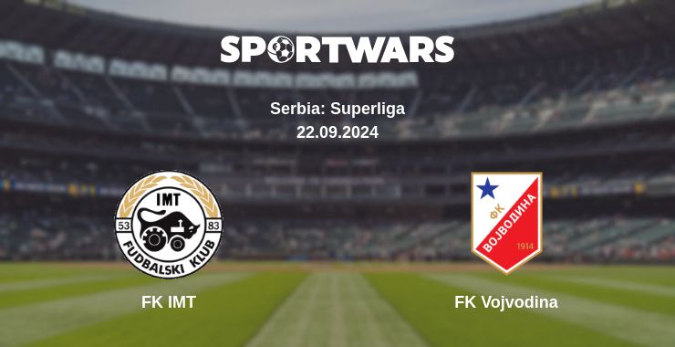 Where to watch the match FK IMT - FK Vojvodina