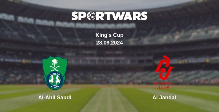 Where to watch the match Al-Ahli Saudi - Al Jandal