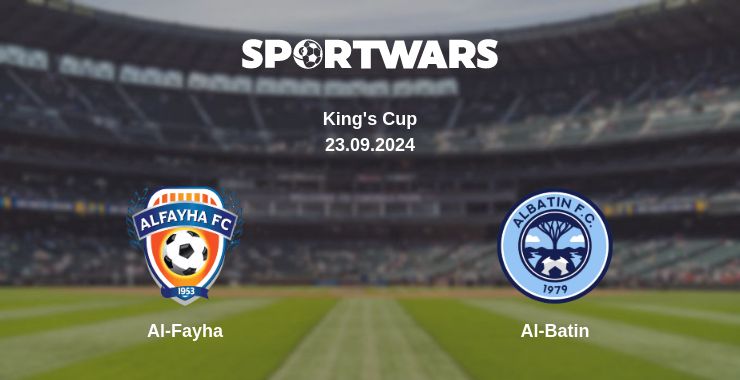 Where to watch the match Al-Fayha - Al-Batin