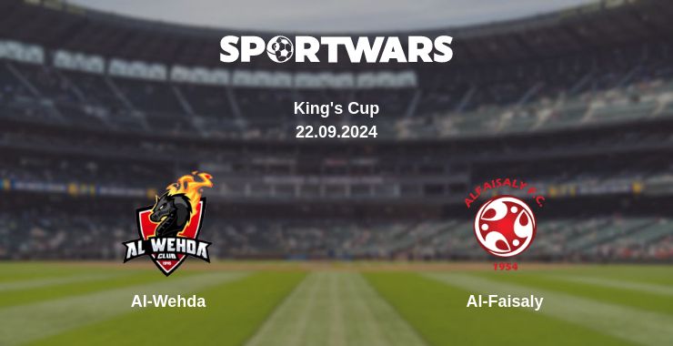 Where to watch the match Al-Wehda - Al-Faisaly