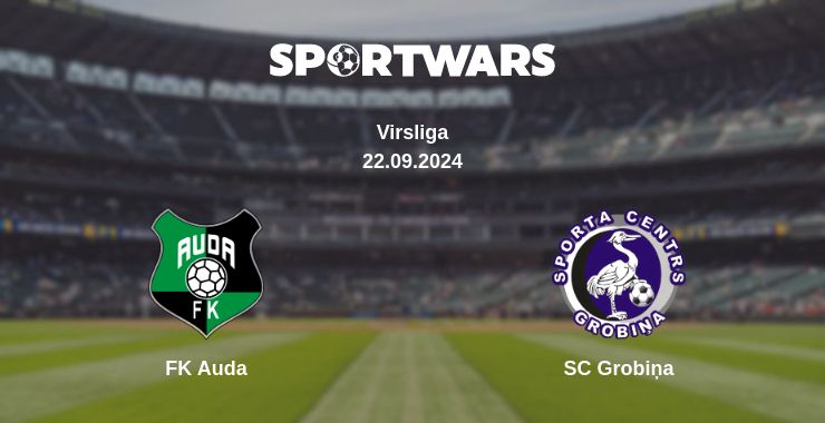 Where to watch the match FK Auda - SC Grobiņa