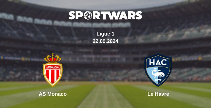 Where to watch the match AS Monaco - Le Havre