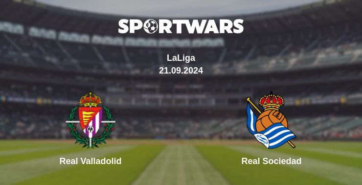 Where to watch the match Real Valladolid - Real Sociedad