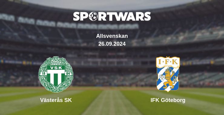 Where to watch the match Västerås SK - IFK Göteborg