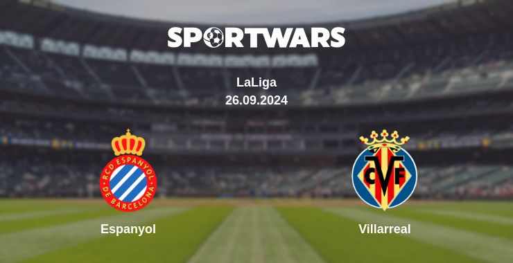 Where to watch the match Espanyol - Villarreal