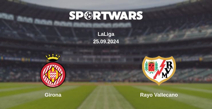 Where to watch the match Girona - Rayo Vallecano