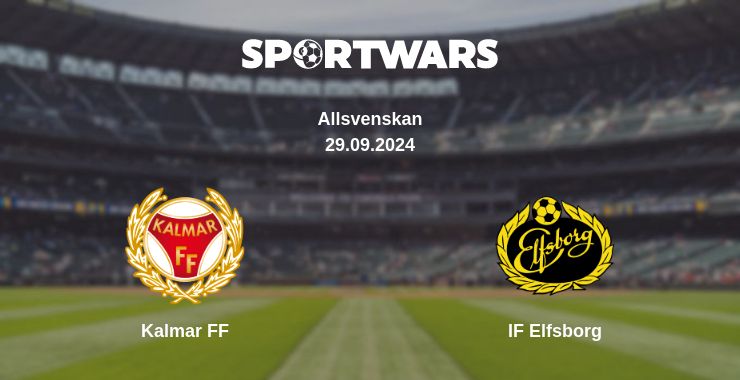 Where to watch the match Kalmar FF - IF Elfsborg