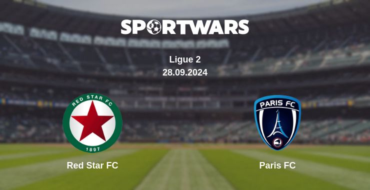 Where to watch the match Red Star FC - Paris FC