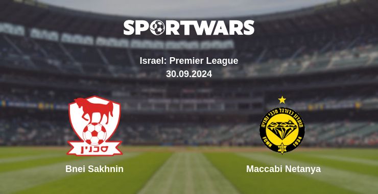 Where to watch the match Bnei Sakhnin - Maccabi Netanya